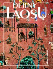 kniha Dějiny Laosu, Nakladatelství Lidové noviny 2010