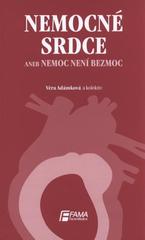 kniha Nemocné srdce, aneb, Nemoc není bezmoc, Facta Medica 2010