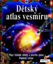 kniha Dětský atlas vesmíru, Svojtka & Co. 2001