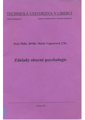 kniha Základy obecné psychologie, Technická univerzita v Liberci 2007