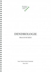 kniha Dendrologie - pracovní sešit, Mendelova univerzita v Brně 2015