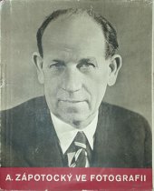 kniha Antonín Zápotocký ve fotografii, Orbis 1951