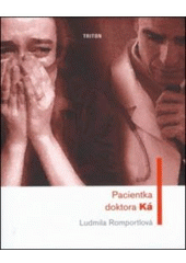 kniha Pacientka doktora Ká, Triton 2006