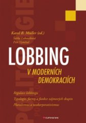 kniha Lobbing v moderních demokraciích, Grada 2010