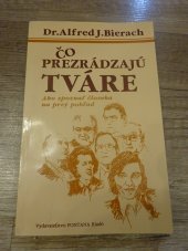 kniha Čo prezrádzajú tváre Ako spoznať človeka na prvý pohľad, Fontána 1992