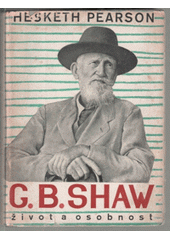 kniha G.B. Shaw, jeho život a osobnost [G.B. Shaw - His Life and Personality], Nakladatelské družstvo Máje 1948