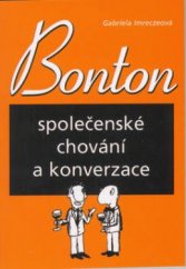 kniha Bonton společenské chování a konverzace, CPress 2002