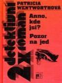 kniha Anno, kde jsi? Pozor na jed, Beta-Dobrovský 2000