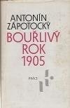 kniha Bouřlivý rok 1905, Práce 1986