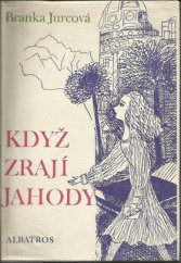 kniha Když zrají jahody, Albatros 1980