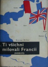kniha Ti všichni milovali Francii (Maquis), Pax 1946