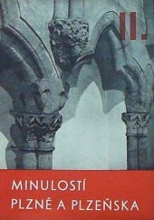 kniha Minulostí Plzně a Plzeňska [sborník, Krajské nakladatelství 1958