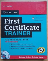 kniha First Certificate Trainer Six Practice Tests with Answers, Cambridge University Press 2010