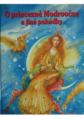 kniha O princezně Modroočce a jiné pohádky, Slovart 1997