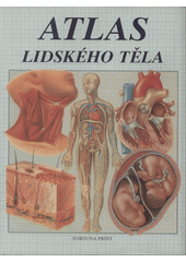 kniha Atlas lidského těla, Fortuna Print 1993