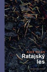 kniha Ratajský les, Pistorius & Olšanská 2016