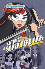 kniha Katana na Super Hero High, CooBoo 2017