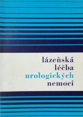 kniha Lázeňská léčba urologických nemoc, Balnea 1970