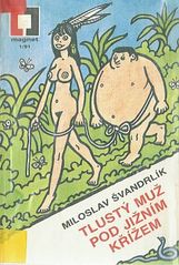 kniha Tlustý muž pod Jižním křížem, Magnet-Press 1991