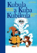 kniha Kubula a Kuba Kubikula, Albatros 2014