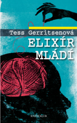 kniha Elixír mládí, Euromedia 2014