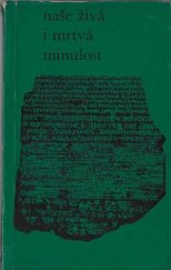 kniha Naše živá i mrtvá minulost 8 esejí o českých dějinách, Svoboda 1968