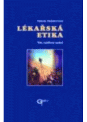 kniha Lékařská etika, Galén 2002