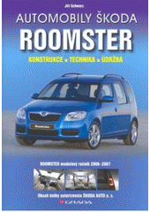 kniha Automobily Škoda Roomster konstrukce, technika, údržba, Grada 2007
