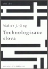 kniha Technologizace slova mluvená a psaná řeč, Karolinum  2006