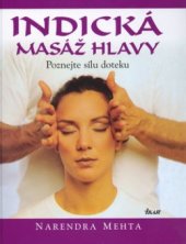 kniha Indická masáž hlavy poznejte sílu doteku, Ikar 2004