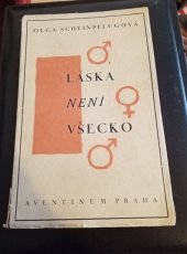 kniha Láska není všecko komedie tří ve třech aktech, Aventinum 1929