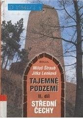 kniha Tajemné podzemí. II. díl, - Střední Čechy, Regia 2005