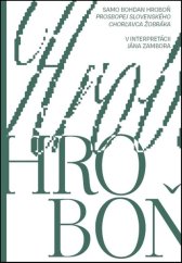 kniha Samo Bohdan Hroboň - Prosbopej slovenského chorľavca žobráka, Literárně informačné centrum 2025