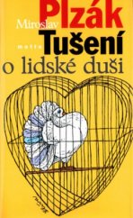 kniha Tušení o lidské duši, Motto 2005