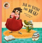 kniha Jak být slušný jako drak!, Albatros 2023