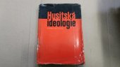 kniha Husitská ideologie, Československá akademie věd 1961