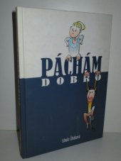 kniha Páchám dobro povídání vážné i nevážné, L. Čiháková 2004