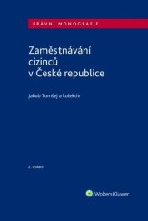 kniha Zaměstnávání cizinců v České republice, Wolters Kluwer 2020