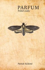 kniha Parfum Príbeh vraha, Slovart 2015