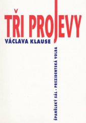 kniha Tři projevy Václava Klause Španělský sál - prezidentská volba, Press Servis 2003