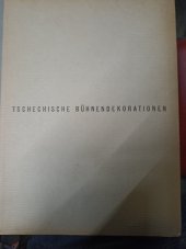 kniha Tschechische Bühnendekorationen aus zwei Jahrhunderten von Adolf Chaloupka, Vladimír ŽikeŠ 1940