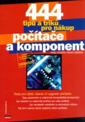 kniha 444 tipů a triků pro nákup počítače a komponent, CPress 2006