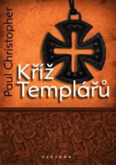 kniha Kříž Templářů, Plejáda 2010