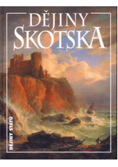 kniha Dějiny Skotska, Nakladatelství Lidové noviny 2007