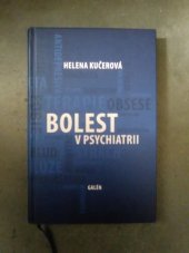 kniha Bolest v psychiatrii, Galén 2018