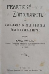 kniha Praktické zahradnictví pro zahradníky, učitele a přátele zahradnictví, Morava 1905