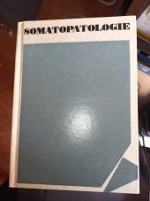 kniha Somatopatologie Učebnice pro studium spec. pedagogiky na pedagog. fakultách, SPN 1970