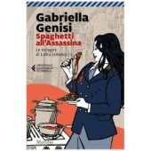 kniha Spaghetti all'assassina Le indagini di Lolita Lobosco. Vol. 5, Marsilio 2015