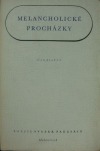 kniha Melancholické procházky, Melantrich 1941