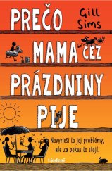 kniha Prečo mama cez prázdniny pije, Lindeni 2025